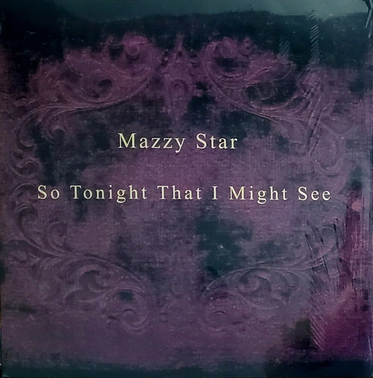 MAZZY STAR - SO TONIGHT THAT I MIGHT SEE - VINILO