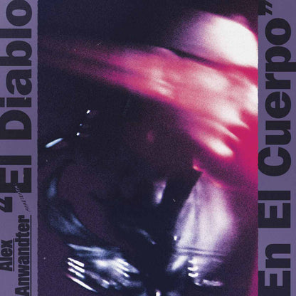 ALEX ANWANDTER – EL DIABLO EN EL CUERPO - 2LP - VINILO
